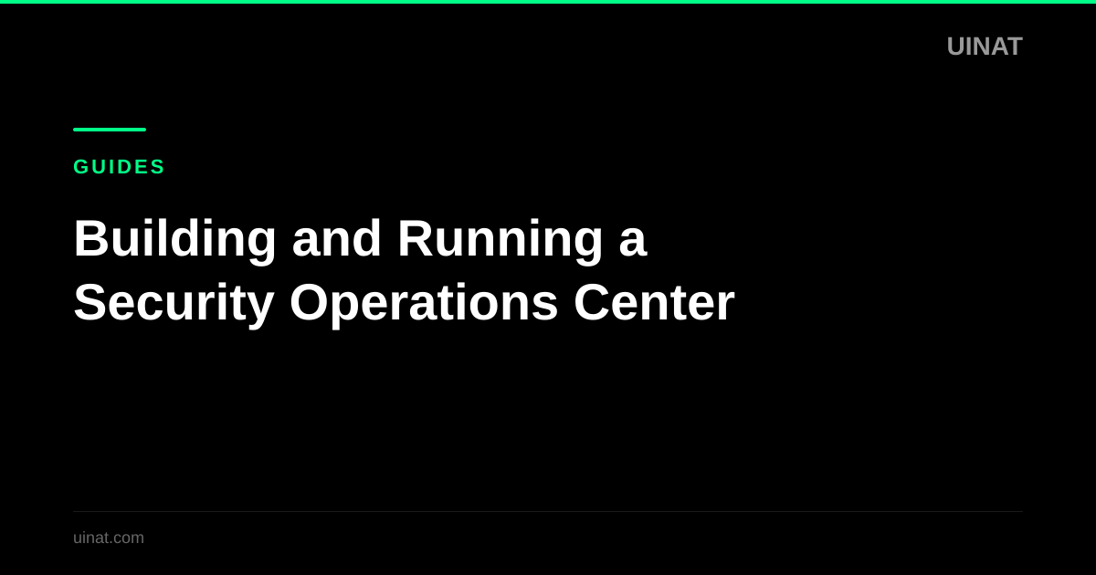 Building and Running a Security Operations Center
