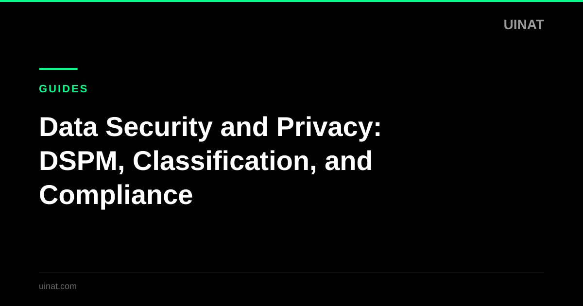 Data Security and Privacy: DSPM, Classification, and Compliance