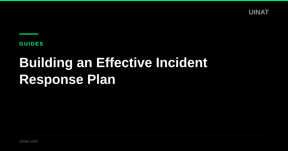 Building an Effective Incident Response Plan