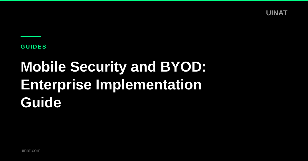 Mobile Security and BYOD: Enterprise Implementation Guide