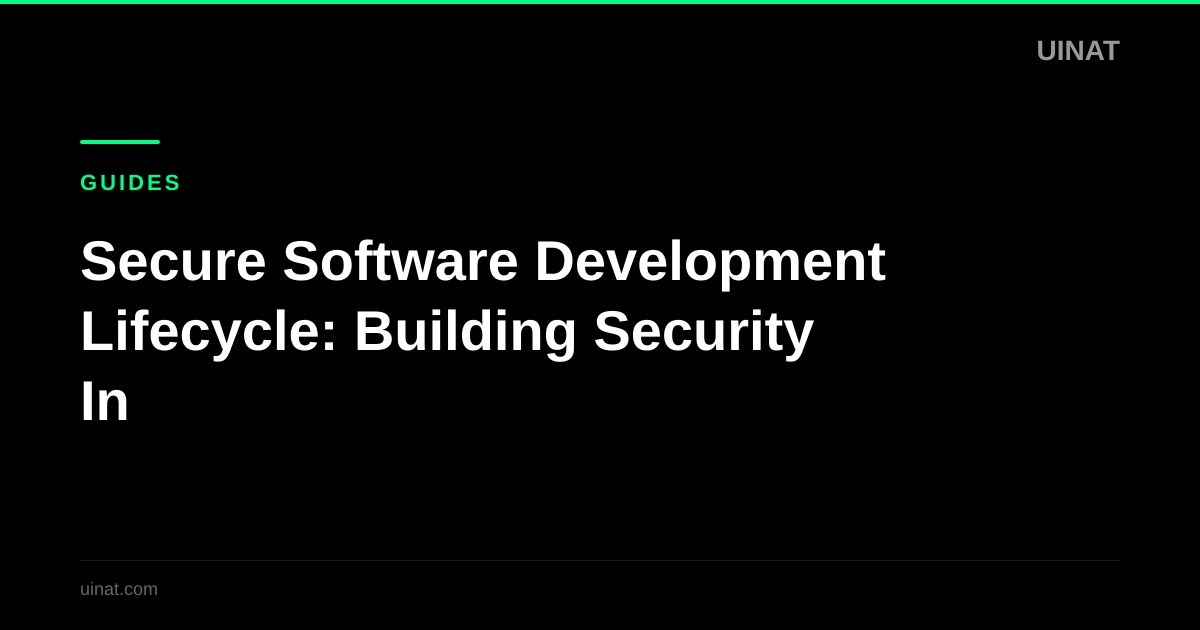 Secure Software Development Lifecycle: Building Security In