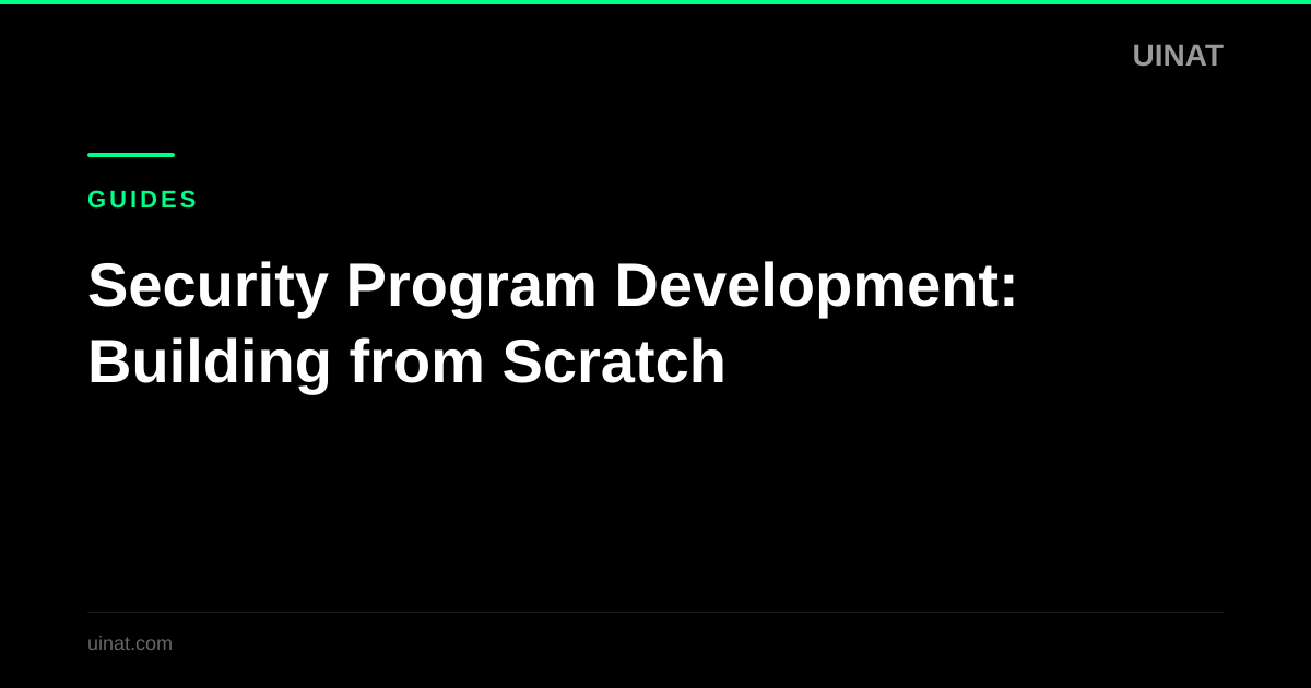 Security Program Development: Building from Scratch